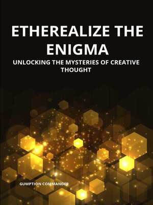 cover image of Etherealize the Enigma